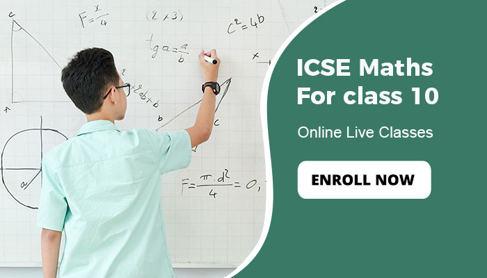 ICSE Maths for Class 10